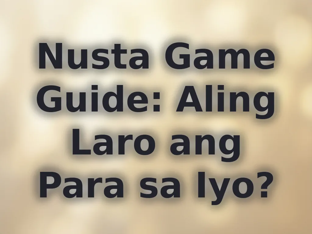Game Selection Guide